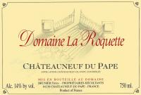 2007 Domain la Roquette Chateauneuf du Pape